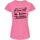 My Sister is Older 30th 40th 50th Birthday Womens Petite Cut T-Shirt Azalea