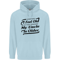 My Uncle is Older 30th 40th 50th Birthday Childrens Kids Hoodie Light Blue