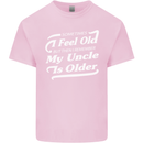 My Uncle is Older 30th 40th 50th Birthday Kids T-Shirt Childrens Light Pink