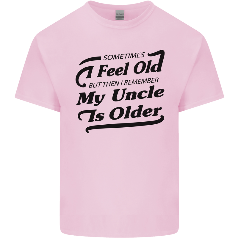 My Uncle is Older 30th 40th 50th Birthday Kids T-Shirt Childrens Light Pink