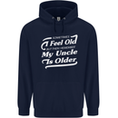 My Uncle is Older 30th 40th 50th Birthday Mens 80% Cotton Hoodie Navy Blue
