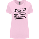 My Uncle is Older 30th 40th 50th Birthday Womens Wider Cut T-Shirt Light Pink