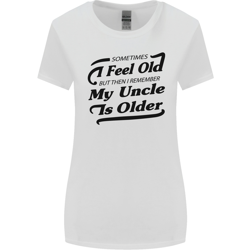 My Uncle is Older 30th 40th 50th Birthday Womens Wider Cut T-Shirt White