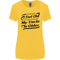 My Uncle is Older 30th 40th 50th Birthday Womens Wider Cut T-Shirt Yellow