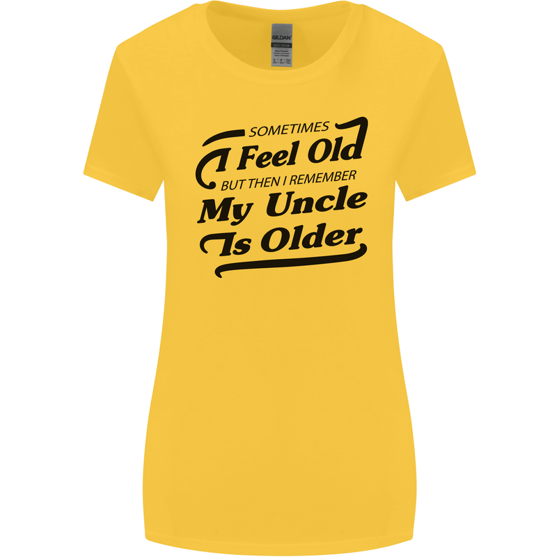 My Uncle is Older 30th 40th 50th Birthday Womens Wider Cut T-Shirt Yellow
