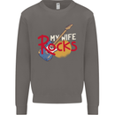 My Wife Rocks Funny Music Guitar Mens Sweatshirt Jumper Charcoal