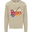 My Wife Rocks Funny Music Guitar Mens Sweatshirt Jumper Sand