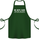 My Wife Says Funny Sarcastic Husband Couple Cotton Apron 100% Organic Forest Green