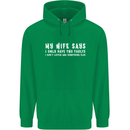My Wife Says Funny Sarcastic Husband Couple Mens 80% Cotton Hoodie Irish Green