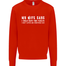 My Wife Says Funny Sarcastic Husband Couple Mens Sweatshirt Jumper Bright Red