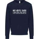 My Wife Says Funny Sarcastic Husband Couple Mens Sweatshirt Jumper Navy Blue