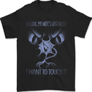 My Wife's Last Nerve Funny Husband Mens T-Shirt 100% Cotton Black