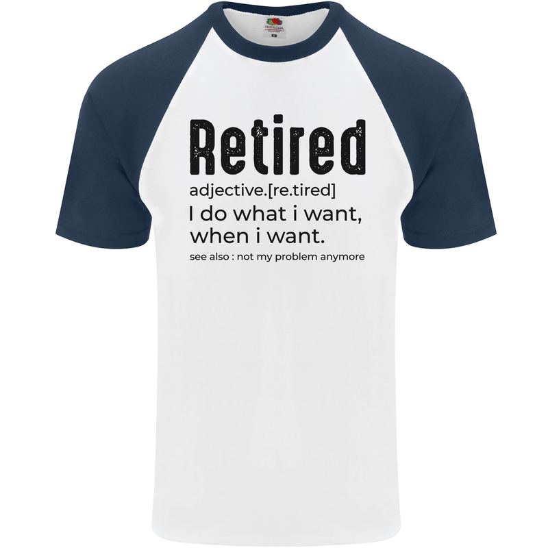 Retired Definition Funny Retirement Mens S/S Baseball T-Shirt White/Navy Blue