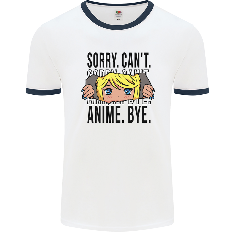 Sorry Can't Anime Bye Funny Anti-Social Mens White Ringer T-Shirt White/Navy Blue