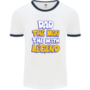 Dad the Man the Myth the Legend Fathers Day Mens White Ringer T-Shirt White/Navy Blue