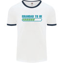 Grandad to Be Newborn Baby Grandparent Mens White Ringer T-Shirt White/Navy Blue