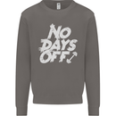 No Days Off Gym Training Top Bodybuilding Mens Sweatshirt Jumper Charcoal