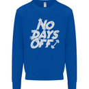 No Days Off Gym Training Top Bodybuilding Mens Sweatshirt Jumper Royal Blue
