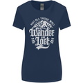 Not All Those Who Wander Are Lost Trekking Womens Wider Cut T-Shirt Navy Blue