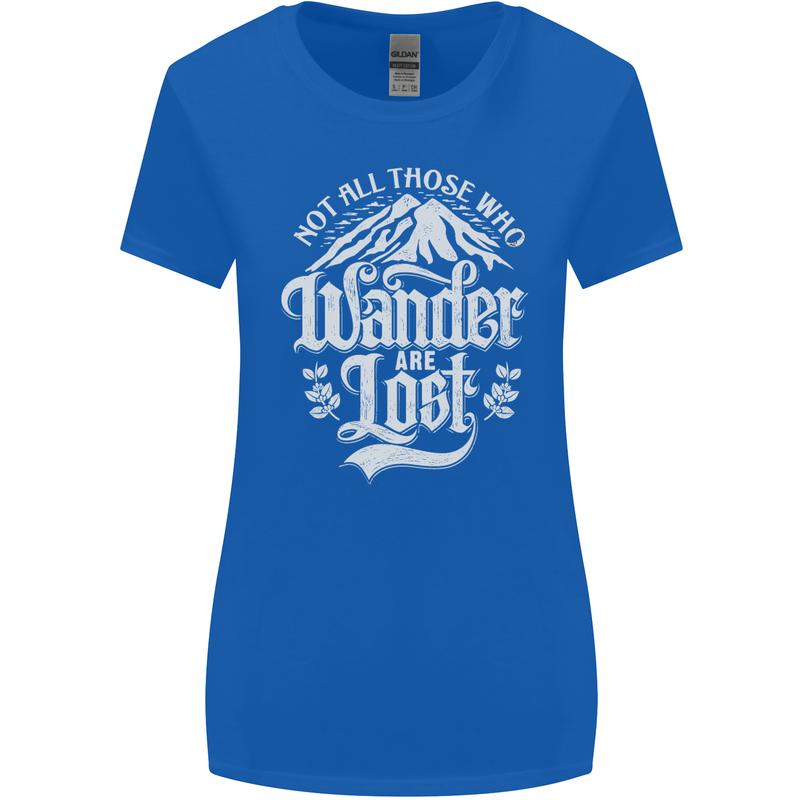 Not All Those Who Wander Are Lost Trekking Womens Wider Cut T-Shirt Royal Blue
