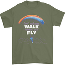 Paragliding Don't Make Me Walk When Can Fly Mens T-Shirt Cotton Gildan Military Green