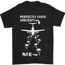 Perfectly Good Aircraft Skydiving Skydiver Mens T-Shirt Cotton Gildan Black