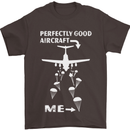 Perfectly Good Aircraft Skydiving Skydiver Mens T-Shirt Cotton Gildan Dark Chocolate