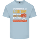 Photography Addiction Funny Photographer Kids T-Shirt Childrens Light Blue