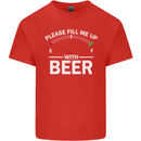 Please Fill Me Up With Beer Funny Alcohol Mens Cotton T-Shirt Tee Top Red