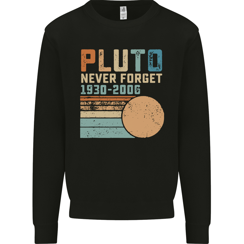 Pluto Never Forget Space Planet Astronomy Mens Sweatshirt Jumper Black