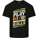 Pool I Like to Play With My Balls 9-Ball Mens Cotton T-Shirt Tee Top Black