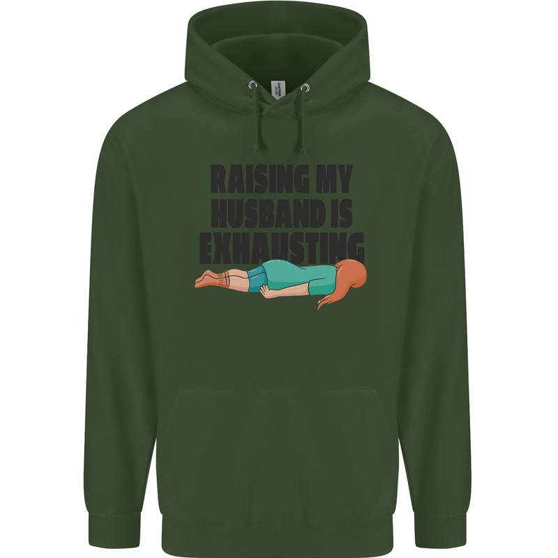 Raising My Husband Is Exhausting Mens 80% Cotton Hoodie Forest Green