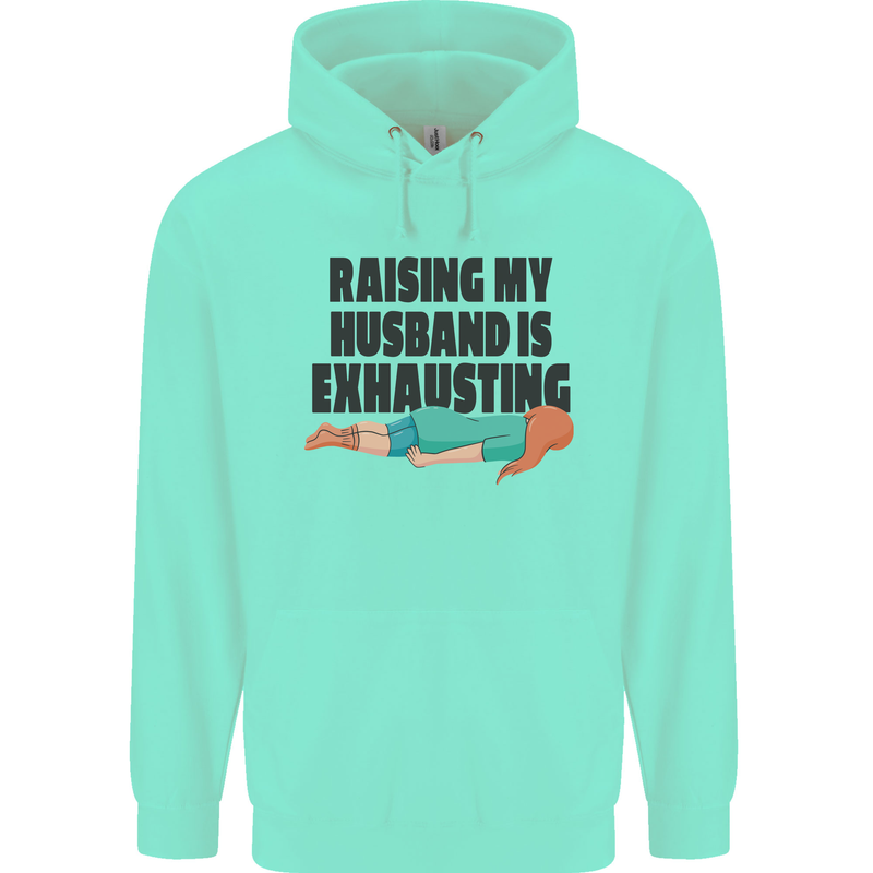 Raising My Husband Is Exhausting Mens 80% Cotton Hoodie Peppermint