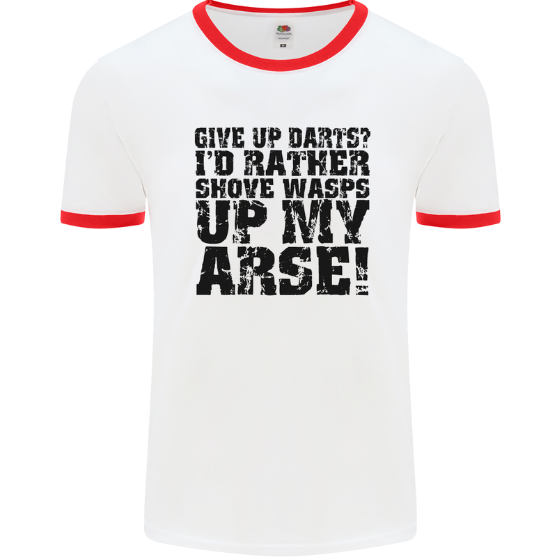 Give up Darts? Player Funny Mens White Ringer T-Shirt White/Red