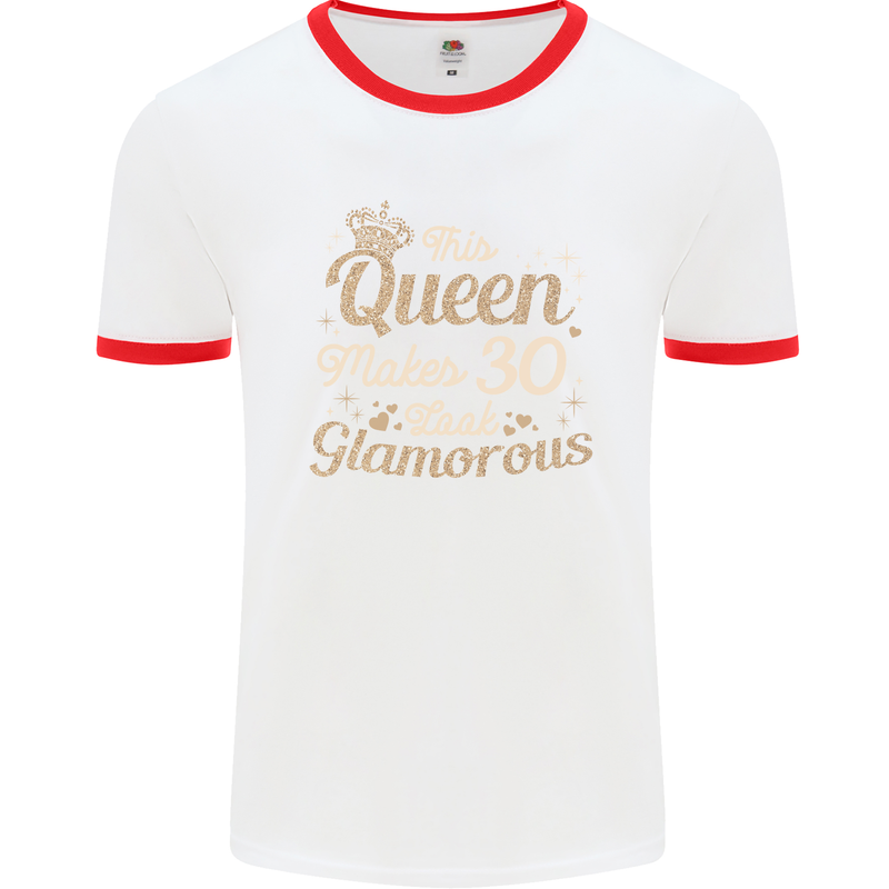30th Birthday Queen Thirty Years Old 30 Mens White Ringer T-Shirt White/Red