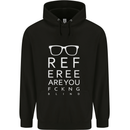 Referee Are You Fckng Blind Football Funny Mens 80% Cotton Hoodie Black