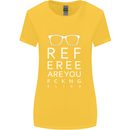 Referee Are You Fckng Blind Football Funny Womens Wider Cut T-Shirt Yellow