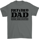 Retired Dad Done and Dusted Retirement Mens T-Shirt Cotton Gildan Charcoal
