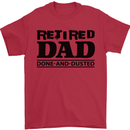 Retired Dad Done and Dusted Retirement Mens T-Shirt Cotton Gildan Red