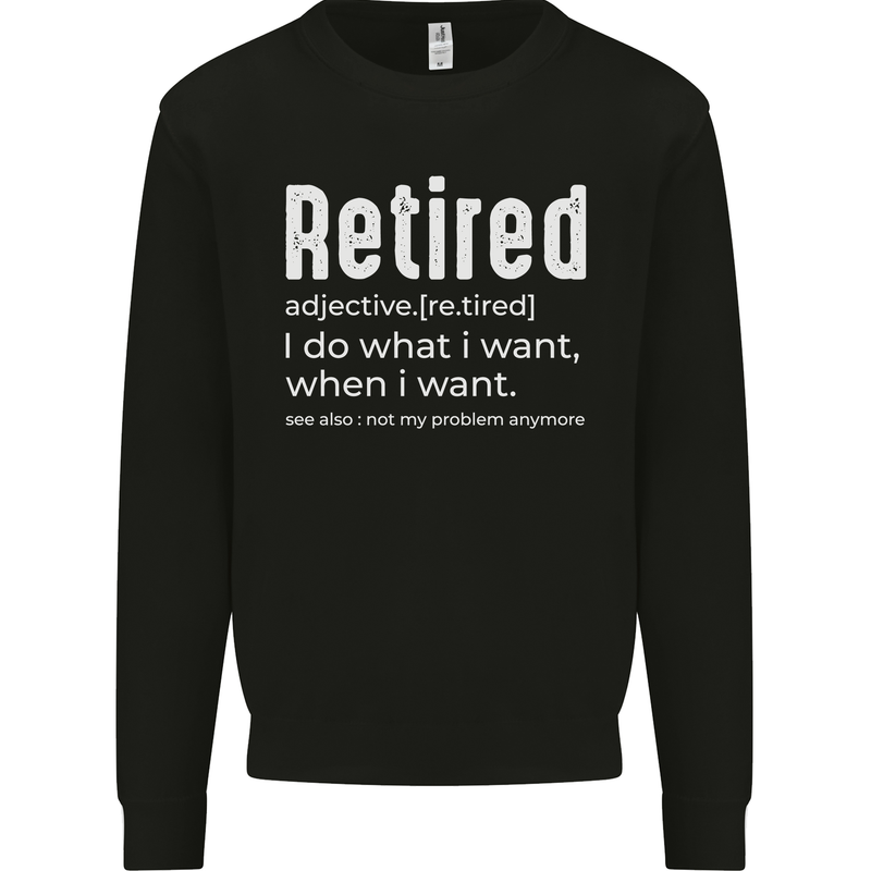 Retired Definition Funny Retirement Mens Sweatshirt Jumper Black
