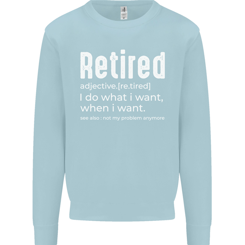 Retired Definition Funny Retirement Mens Sweatshirt Jumper Light Blue
