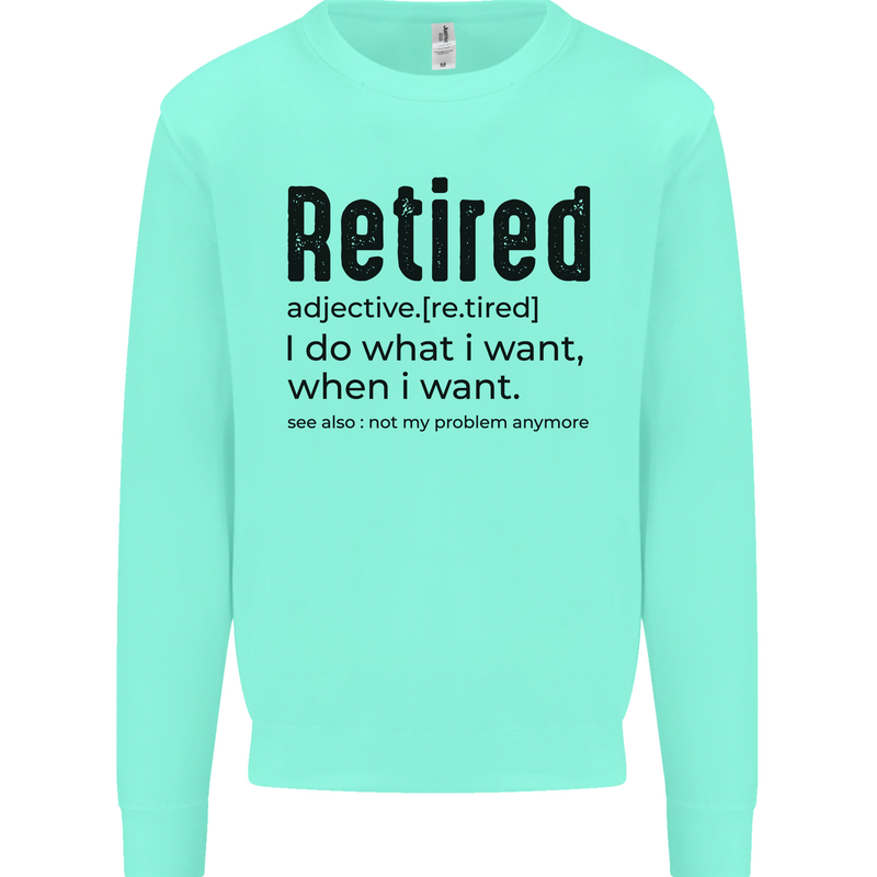Retired Definition Funny Retirement Mens Sweatshirt Jumper Peppermint