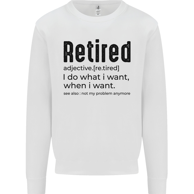 Retired Definition Funny Retirement Mens Sweatshirt Jumper White