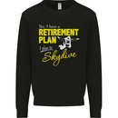 Retirement Plan I Plan to Skydive Skydiving Mens Sweatshirt Jumper Black