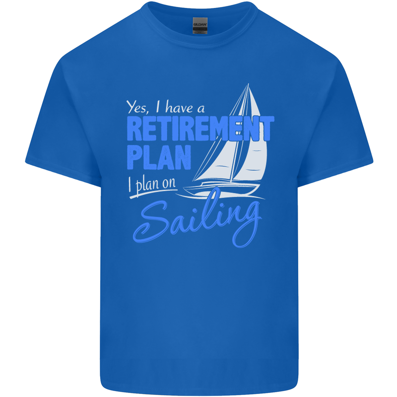 Retirement Plan Sailing Sailor Boat Funny Mens Cotton T-Shirt Tee Top Royal Blue