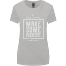 Rock n Roll Keep Calm & Make Some Noise Womens Wider Cut T-Shirt Sports Grey