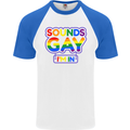 Sounds Gay I'm in Funny LGBT Mens S/S Baseball T-Shirt White/Royal Blue