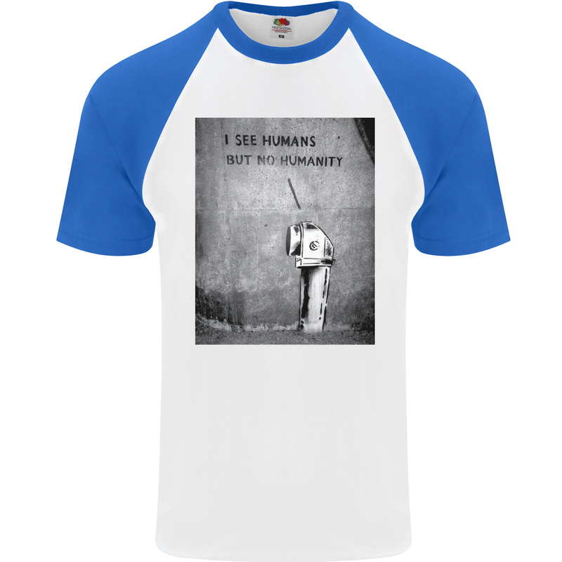 I See Humans but No Humanity Banksy Art Mens S/S Baseball T-Shirt White/Royal Blue
