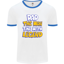 Dad the Man the Myth the Legend Fathers Day Mens White Ringer T-Shirt White/Royal Blue
