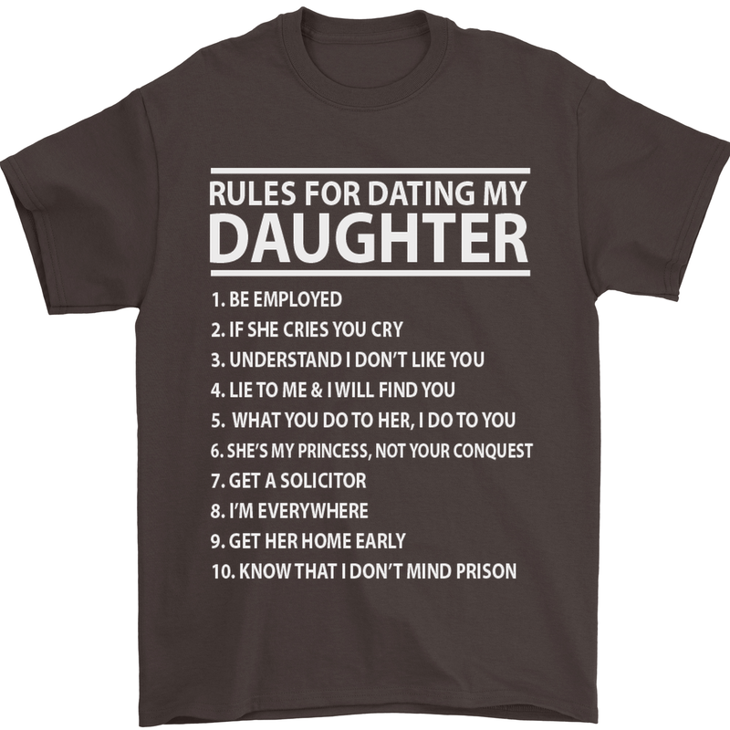 Rules for Dating My Daughter Father's Day Mens T-Shirt Cotton Gildan Dark Chocolate